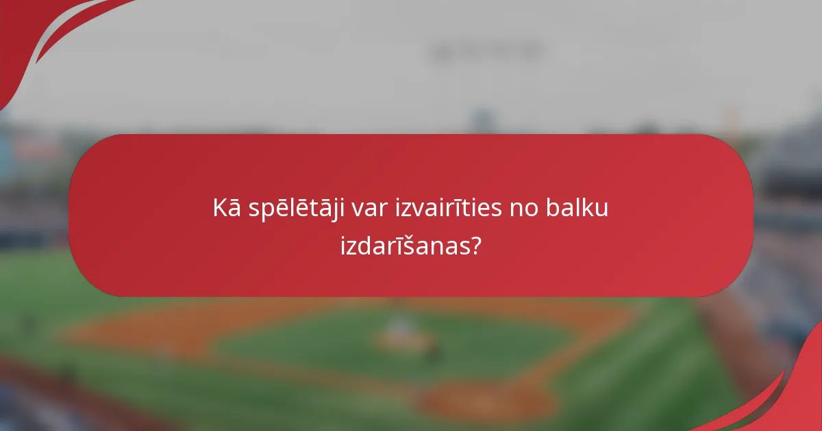 Kā spēlētāji var izvairīties no balku izdarīšanas?