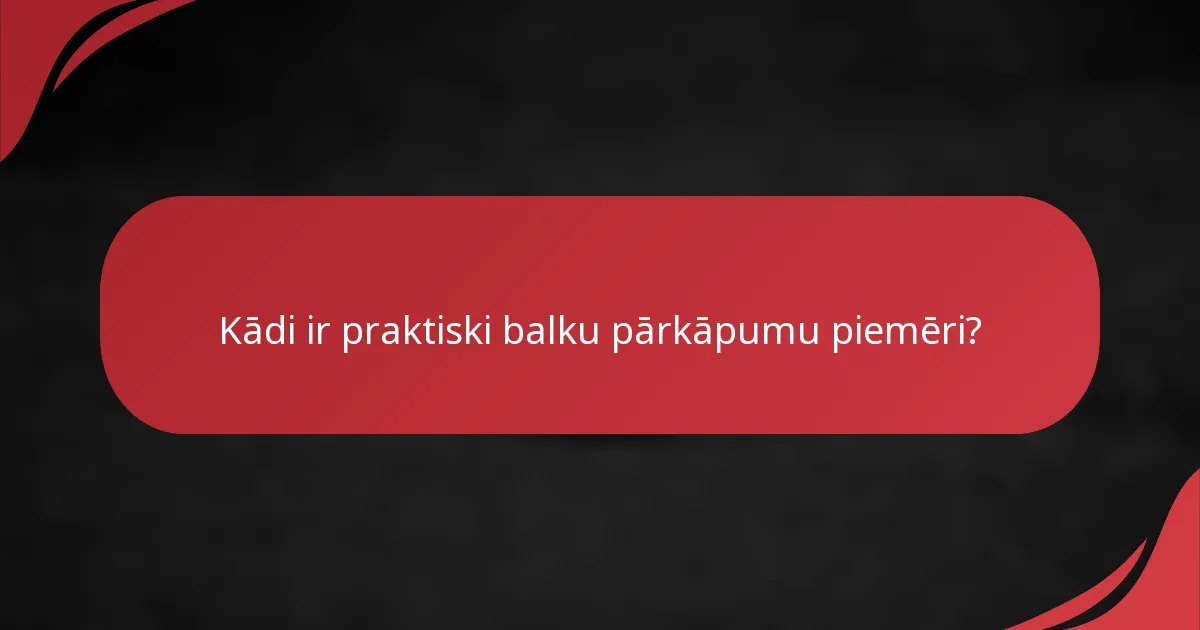 Kādi ir praktiski balku pārkāpumu piemēri?