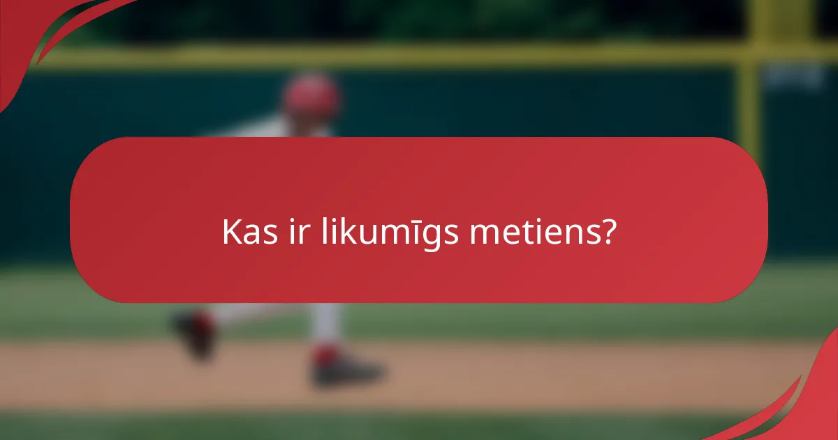 Kas ir likumīgs metiens?